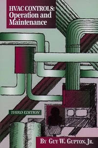 HVAC Controls: Operation and Maintenance (3rd Edition) Hardcover – January 1, 2008, by Editors...