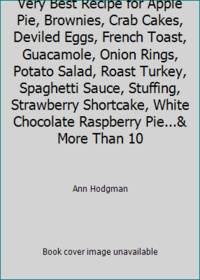 Beat This! Cookbook : The Very Best Recipe for Apple Pie, Brownies, Crab Cakes, Deviled Eggs,...
