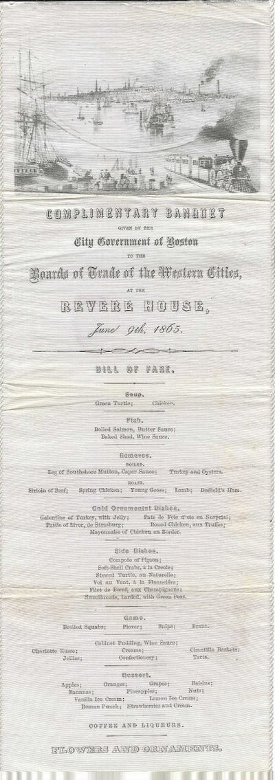 Complimentary Banquet Given by the City Government of Boston to the Boards of Trade of the Western Cities at the Revere House, June 9th, 1865