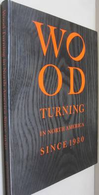 image of Wood Turning in North America Since 1930 (Wood Turning Centre)