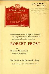 Addresses Delivered in Ripton, Vermont on August 20, 1964 at the Dedication of an Historical Marker Honoring Robert Frost