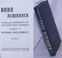 Dada Almanach: im auftrag des zentralamts der deutschen dada-bewegung. Herausgegeben von Richard Huelsenbeck. Mit bildren