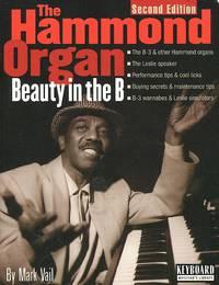 The Hammond Organ; beauty in the B.