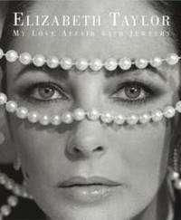 image of Elizabeth Taylor: My Love Affair with Jewelry