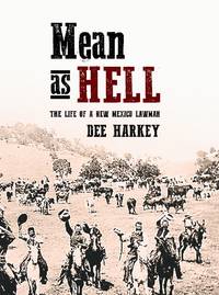 image of Mean as Hell: The Life of a New Mexico Lawman