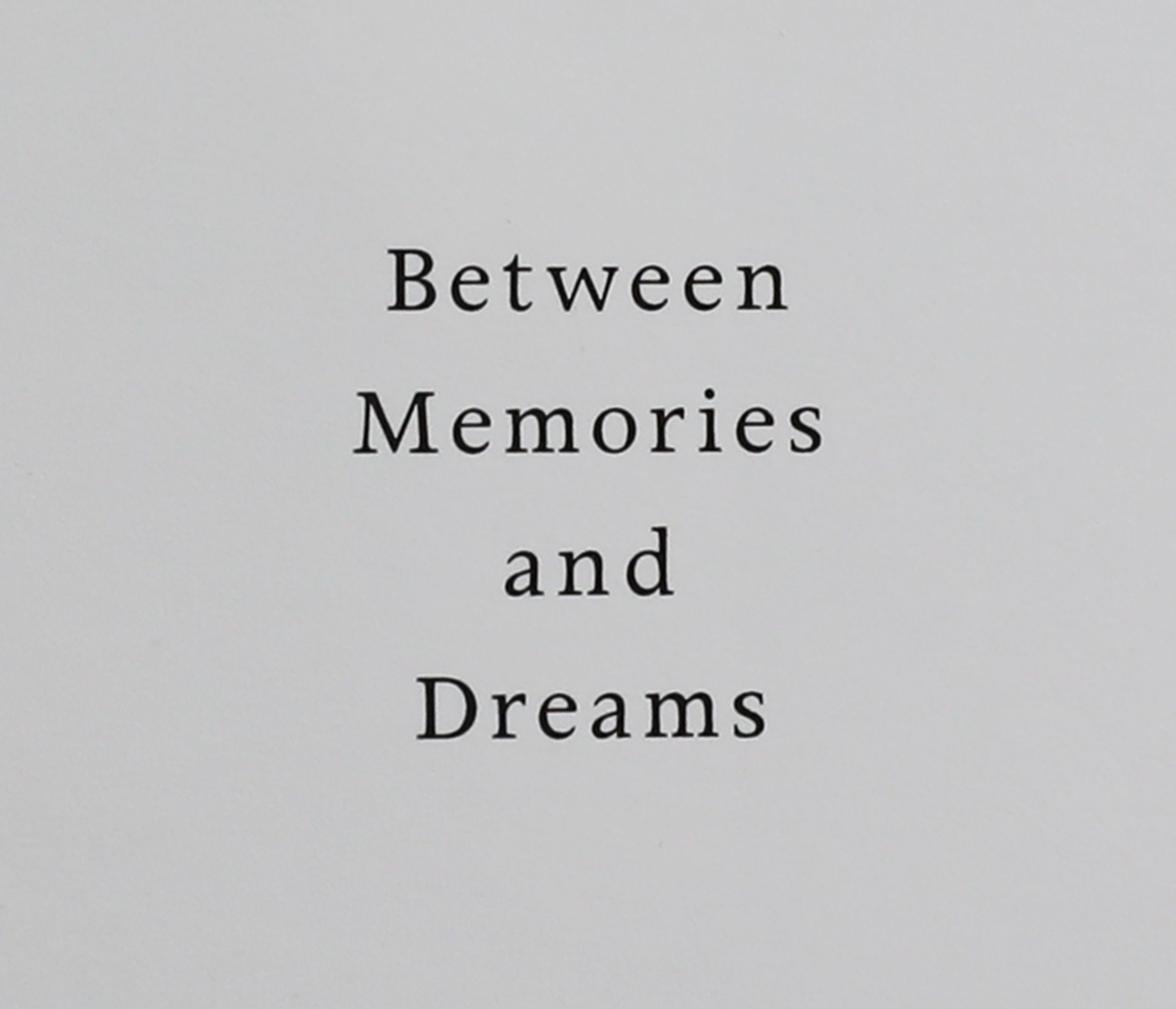 Between Memories and Dreams by Ron Oliver | Hardcover | 1998