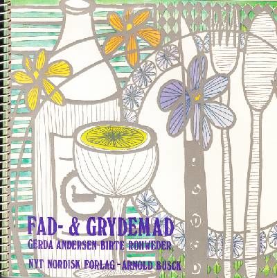Fad- og grydemad. Af Gerda Andersen og Birte…