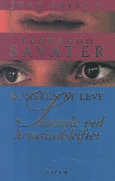 Kunsten at leve. Samtale ved årtusindskiftet.