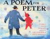 A Poem for Peter: The Story of Ezra Jack Keats and the Creation of The Snowy Day
