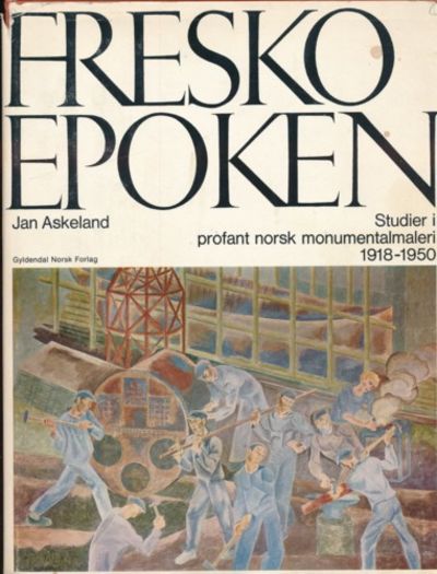 Freskoepoken.  Studier i profant norsk…