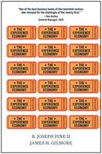 The Experience Economy, Updated Edition by B. Joseph Pine II - 2011-06-07