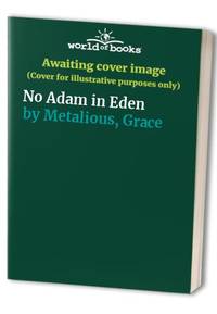 No Adam in Eden by Metalious, Grace