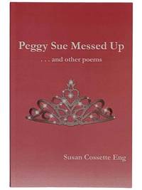 Peggy Sue Messed Up... and Other Poems