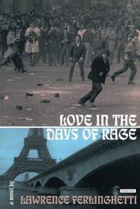 Love in the Days of Rage by Lawrence Ferlinghetti - 2001