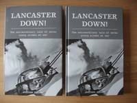 Lancaster Down  -  The Extraordinary Tale of Seven Young Airmen at War