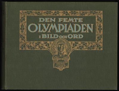 DEN FEMTE OLYMPIADEN. Olympiska spelen i…
