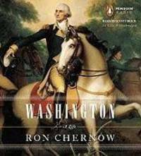 Washington: A Life by Ron Chernow - 2010-02-01