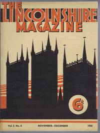 The Lincolnshire Magazine, Vol 2 No 8, November - December 1935 by editors: J W F Hill, G S Gibbons, E M Williams, W North Coates. Contributors: Doris Mary Stenton, W B Havelock, C W Foster, R N Sutton-Nelthorpe, F H Tomes, J H Holman Sutcliffe, F W Brooks - 1935