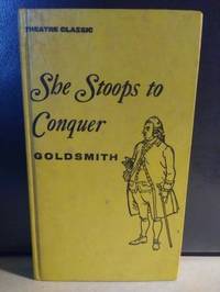 She Stoops To Conquer by Oliver Goldsmith - First Edition - 1958 - from Better Bindings (SKU: 2104)