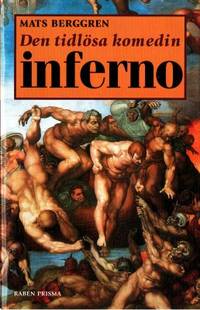 Den tidlösa komedin. Inferno.