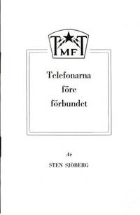 Telefonarna före förbundet.