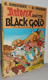 Asterix and the Black Gold (Goscinny and Uderzo present) by UDERZO - 1982