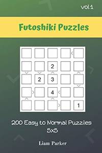 Futoshiki Puzzles - 200 Easy to Normal Puzzles 5x5 vol.1