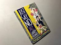 Just Say No: A Play About A Farce
