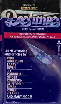 DESTINIES: November, Nov./ December, Dec. 1978: The Paperback Magazine of Science Fiction and Speculative Fact: PREMIERE ISSUE, Vol. 1, No. 1 by Baen, James (editor)(Roger Zelazny; Greg Benford; Larry Niven; Charles Sheffield; Spider Robinson; Clifford Simak; Dean Ing; J. E. Pournelle; Poul Anderson) - 1978