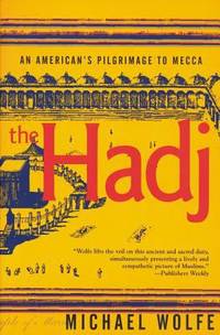 cover of The Hadj : An American's Pilgrimage to Mecca