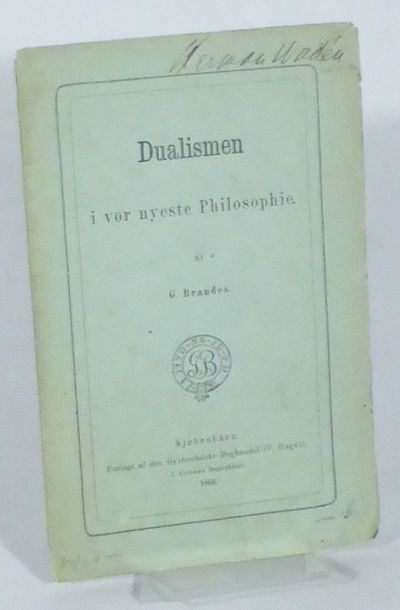 Dualismen i vor nyeste Philosophie.