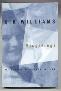 MISGIVINGS. MY MOTHER, MY FATHER, MYSELF