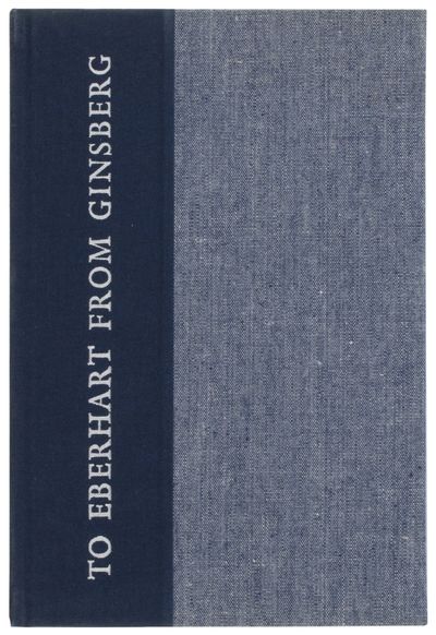 To Eberhart from Ginsberg: A Letter about Howl, 1956 (Limited Edition)