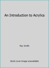 An Introduction to Acrylics