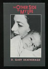 The Other Side of My Life; a personal journey into my unknown past, in  search of the "other side" of my life [*SIGNED*]