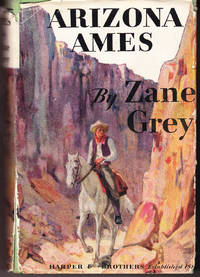 Arizona Ames by Grey, Zane - 1932