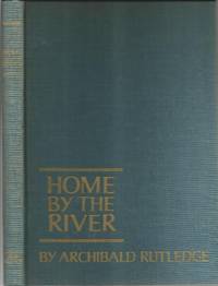 Home By the River by Rutledge, Archibald - 1970