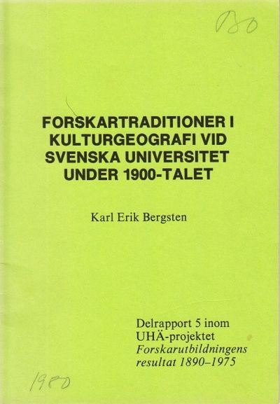 Forskartraditioner i kulturgeografi vid svenska…