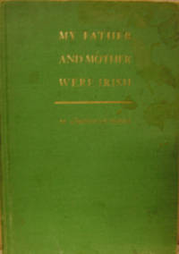 My Father and Mother Were Irish by Margaret O'Donovan-Rossa - Signed First Edition - 1939 - from Old Saratoga Books (SKU: 36246)