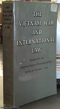 The Vietnam War and International Law; American Society of International Law by Richard A. -- Editor Falk - Paperback - First Edition - 1968 - from Syber's Books ABN 15 100 960 047 (SKU: 0107647)