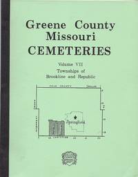 Greene County Missouri Cemeteries: Townships of Brookline and Republic