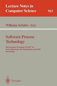 Software Process Technology: 4th European Workshop, EWSPT '95, Noordwijkerhout, The Netherlands,...