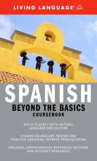 Spanish Beyond the Basics Coursebook