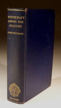 Witchcraft, Oracles and Magic Among the Azande by E.E.Evans-Pritchard - 1937