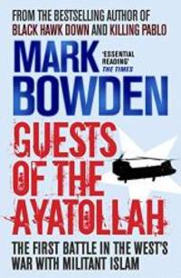 image of Guests of the Ayatollah: The First Battle in the West's War with Militant Islam