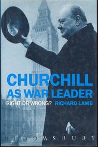 Churchill as War Leader: Right or Wrong? by Lamb, Richard - 1993