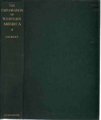 cover of THE EXPLORATION OF WESTERN AMERICA 1800-1850 An Historical Geography