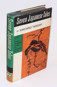 Seven Japanese tales by Tanizaki, Junichiro - 1970