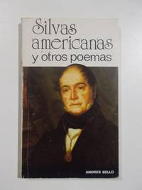 Silvas americanas y otros poemas by AndrÃ©s Bello - 1978