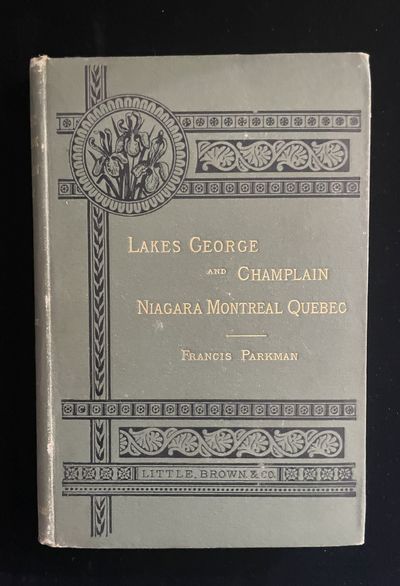 Lake George Its Scenes And Characteristics with Sketches of Schroon Lake, the Lakes of the Adirondacks and Lake Luzerne